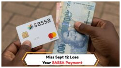 SASSA Alert: Ensure Compliance by September 12 or Risk Losing Your Grant Payment