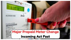 Urgent Alert for Prepaid Meter Users: Act Before September 2025 to Avoid Top-Up Blocks with New Billing System
