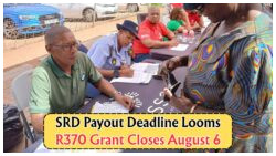 Final SRD R370 Payout for July Ends August 6 – Seize Your Last Chance to Claim!