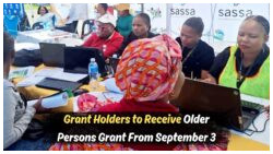 SASSA Kicks Off September 2025 Older Persons Grant Payments on September 3 – Get the Latest Payment Dates Here
