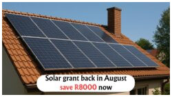 Unlock R8,000 Savings: August Solar Grant Applications Now Open